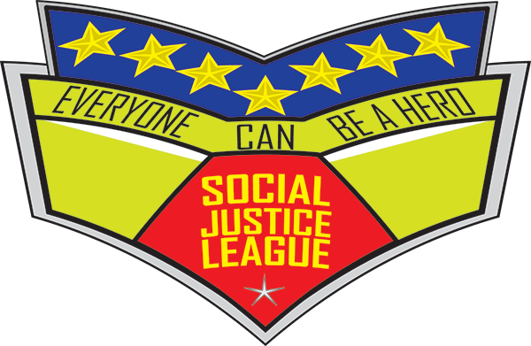 Everyone Can Be A Hero - Social Justice LeagueLogo